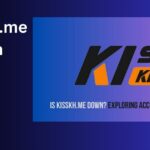 Is kisskh.me Down - Exploring Website Downtime and Solutions!