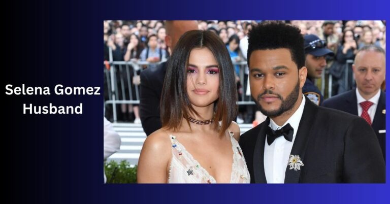 Selena Gomez Husband – A Real Love Story!