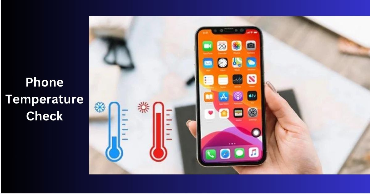Phone Temperature Check