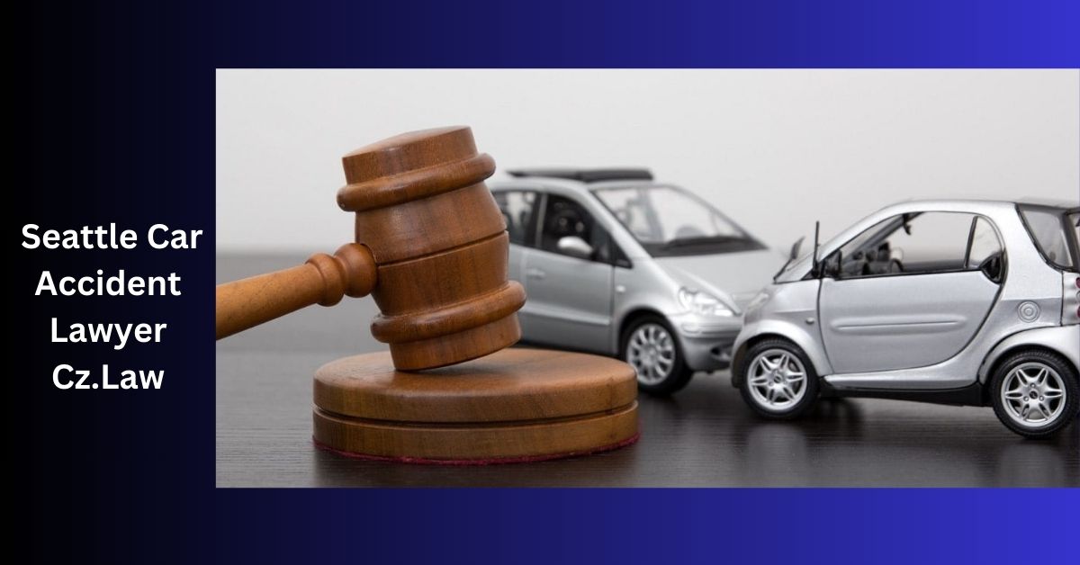 Seattle Car Accident Lawyer Cz.Law