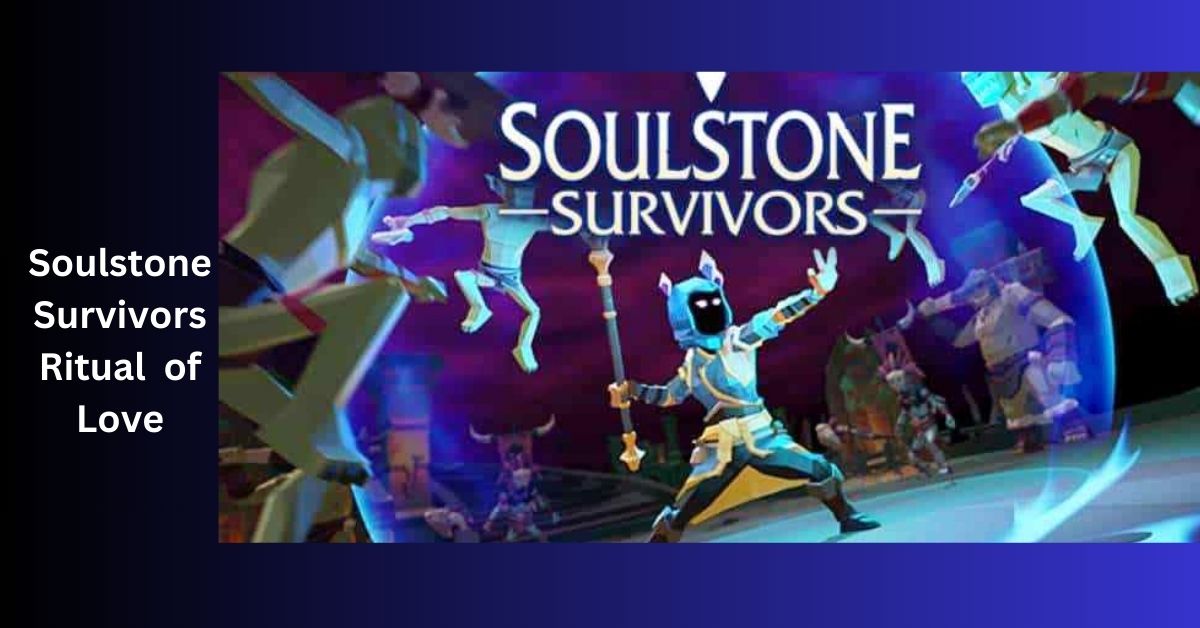 Soulstone Survivors Ritual Of Love