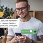 What Does WYLL Mean in Texting